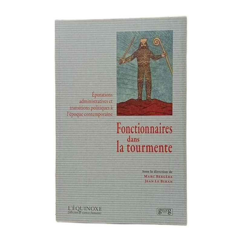 Fonctionnaires dans la tourmente : Epurations administratives et...
