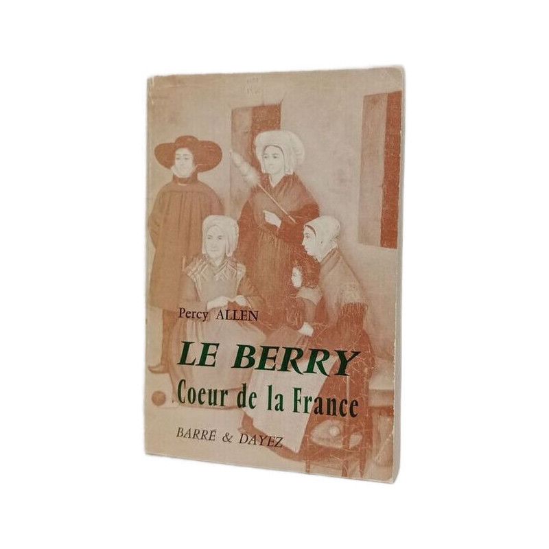 Le Berry coeur de la France