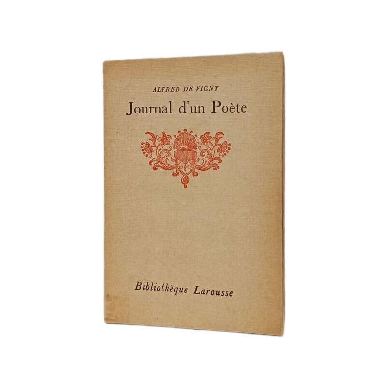 Journal d'un Poète - Notices et annotations par...