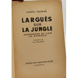 Largués sur la jungle. Commandos de l'air en Birmanie