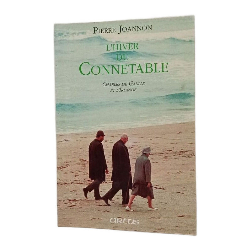 L'hiver du connétable - Charles De Gaulle et l'Irlande