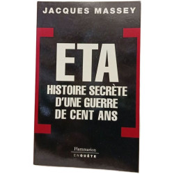 ETA: Histoire secrète d'une guerre de cent ans