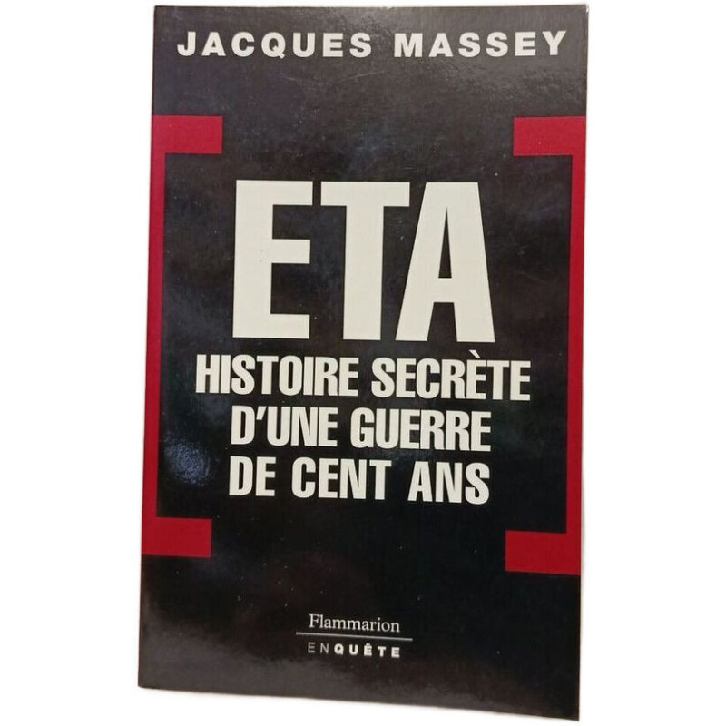 ETA: Histoire secrète d'une guerre de cent ans