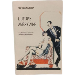L'utopie américaine - La révolte anti-puritaine de...