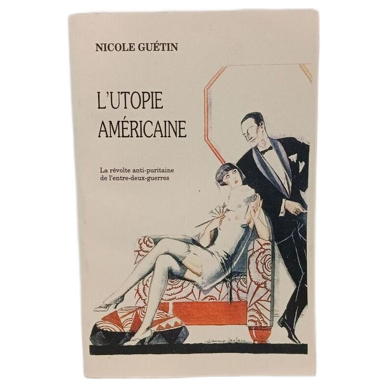 L'utopie américaine - La révolte anti-puritaine de...