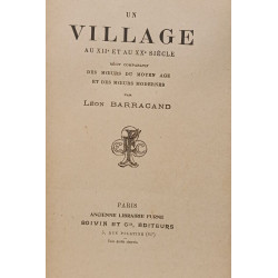 Un village au XIIe et au XXe siècle : récit comparatif des mœurs...