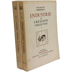 Industrie et création collective - En 2 tomes I/ Saint-simonisme...
