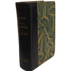 MANUEL AIDE-MEMOIRE DE LA JUSTICE DE PAIX - 43e ANNEE - EDITION...