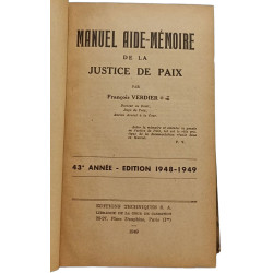 MANUEL AIDE-MEMOIRE DE LA JUSTICE DE PAIX - 43e ANNEE - EDITION...
