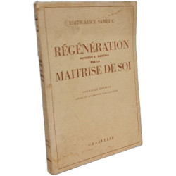 Régénération physique et mentale par la maîtrise de soi