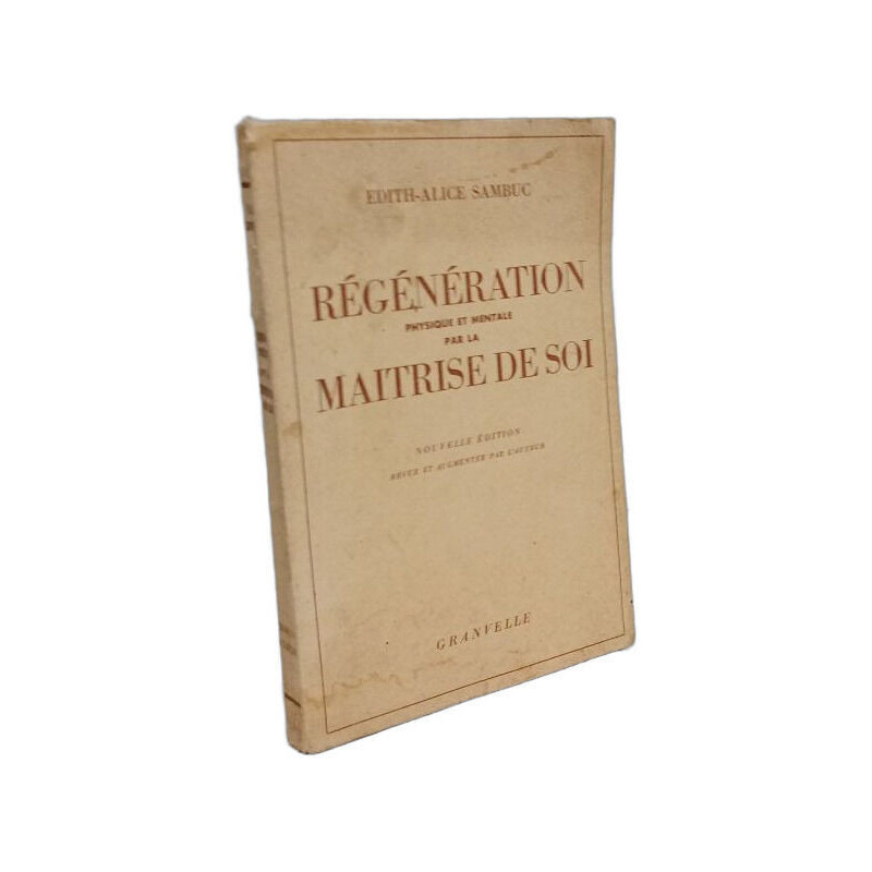 Régénération physique et mentale par la maîtrise de soi
