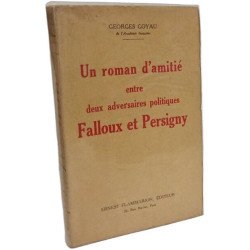 Un roman d'amitié entre deux adversaires politiques Falloux et...