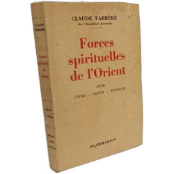 Forces spirituelles de l'Orient - Inde Chine Japon Turquie