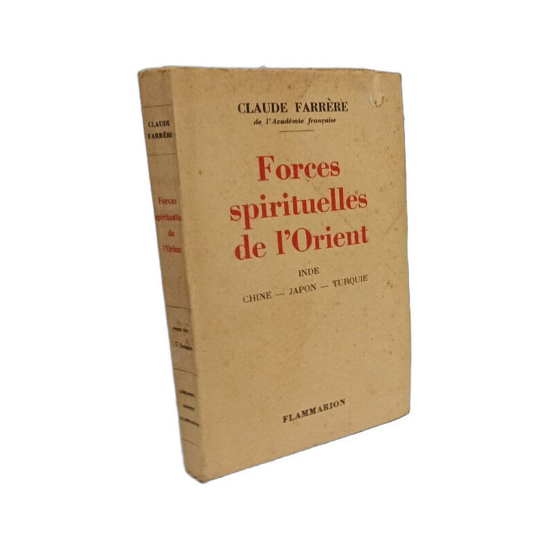 Forces spirituelles de l'Orient - Inde Chine Japon Turquie