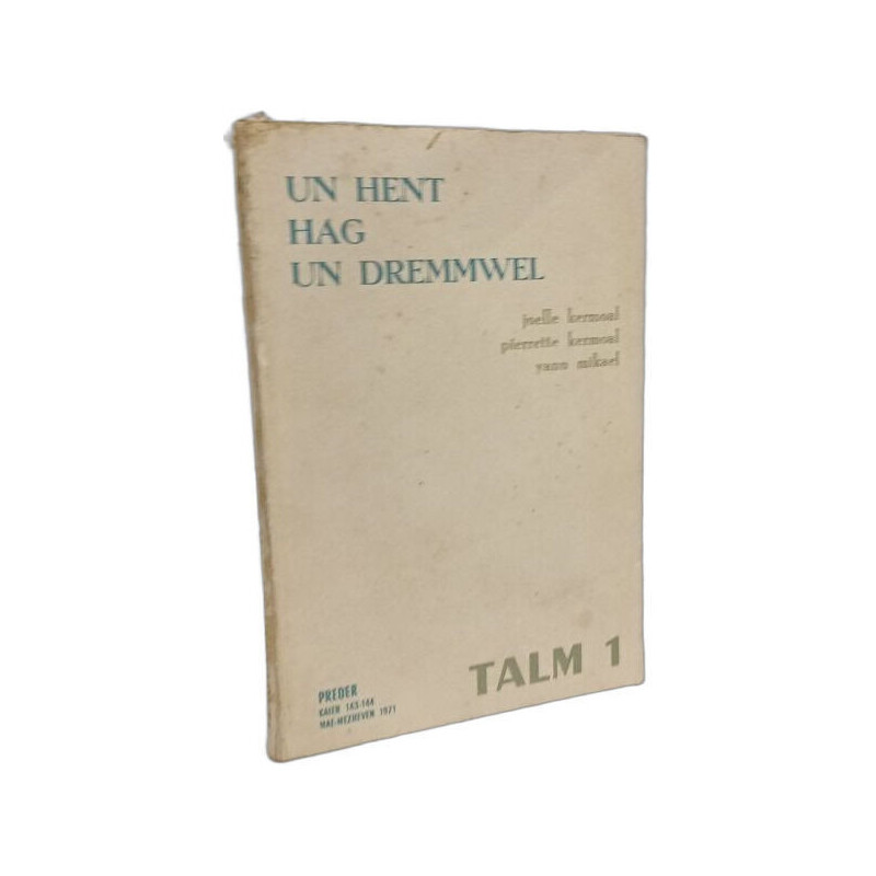 Un hent hag un dremmwel - TALM 1