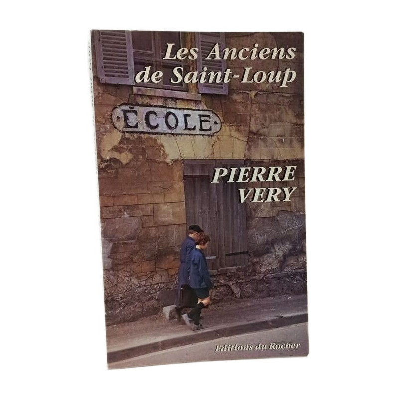 Les anciens de Saint-Loup