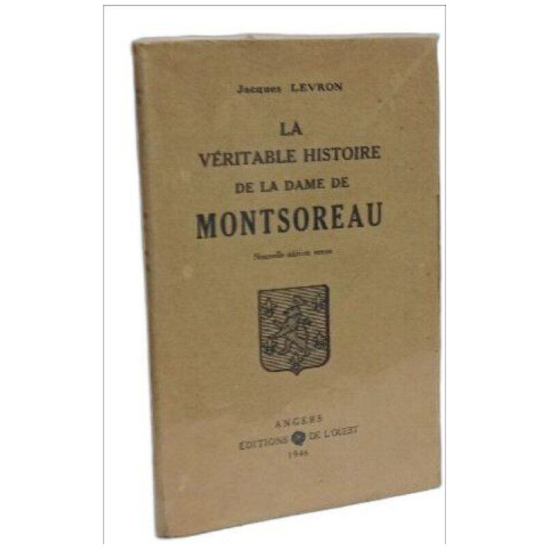 La véritable histoire de la dame de Montsoreau