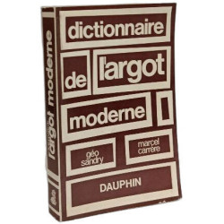 Dictionnaire de l'argot moderne
