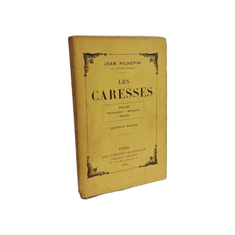 Les caresses - Floréal - Thermidor - Brumaire - Nivose