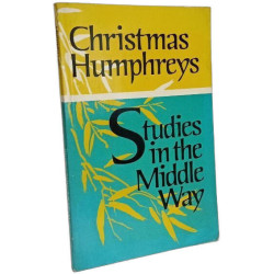 Studies in the Middle Way: Being Thoughts on Buddhism Applied