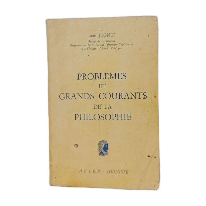 Problèmes et grands courants de la philosophie