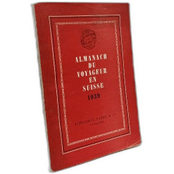 Almanach du voyageur en Suisse - 1939
