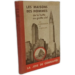 Les maisons des hommes de la hutte au gratte-ciel