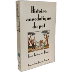 Histoire Annecdotique du Pet
