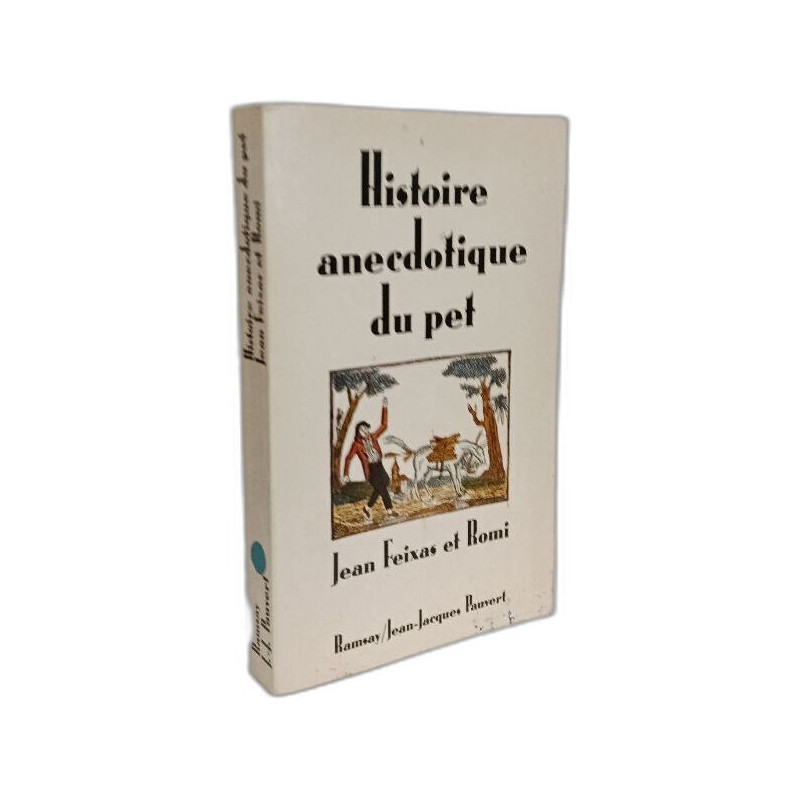 Histoire Annecdotique du Pet