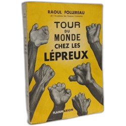 Tour du monde chez les lépreux