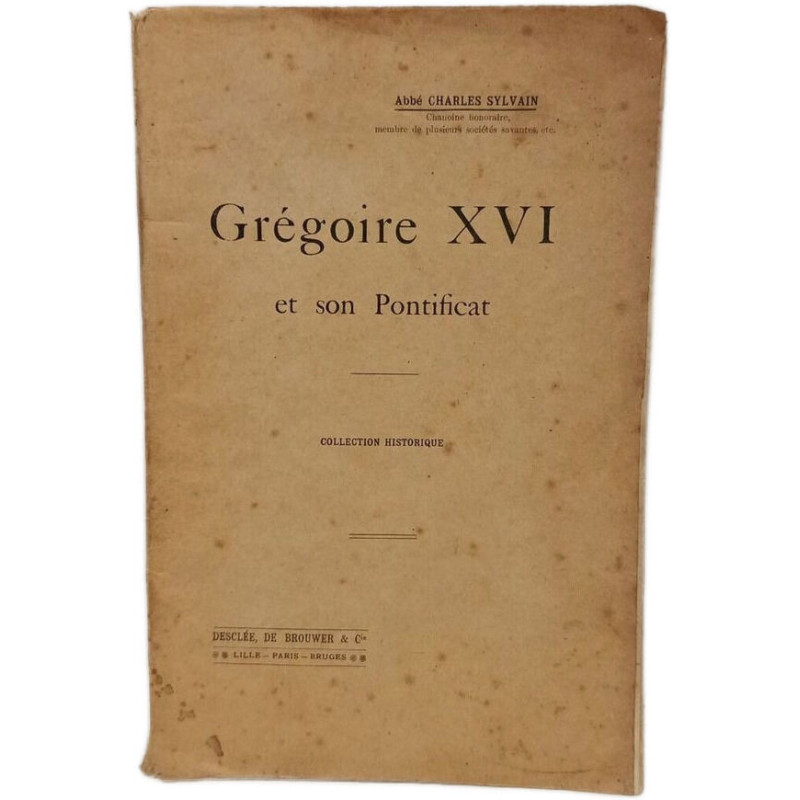 Grégoire XVI et son Pontificat
