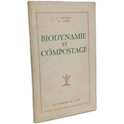 Biodynamie et compostage: introduction à la biodynamie, lumière...