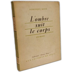 L'ombre suit le corps