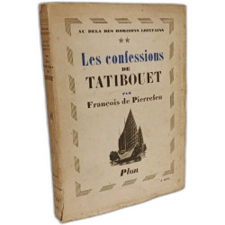 Au dela des horizons lointains.tome 2.les confessions de tatibouet