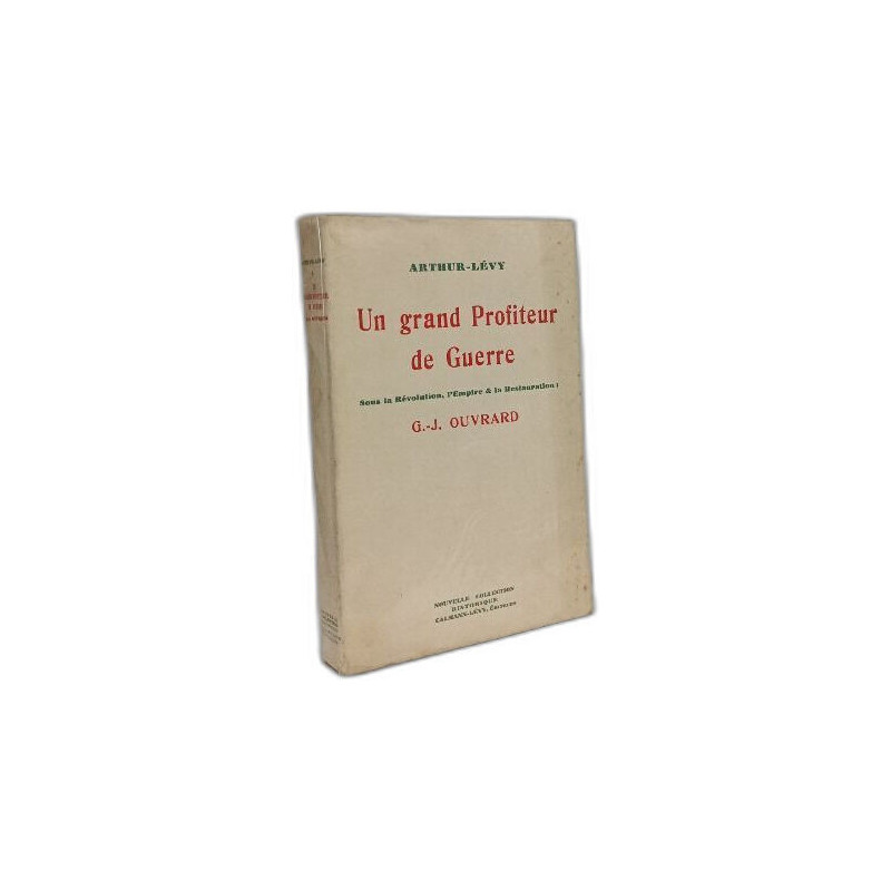 Un grand profiteur de guerre sous la Révolution l'Empire et la...