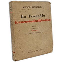 La Tragédie franco-indochinoise - TOME II