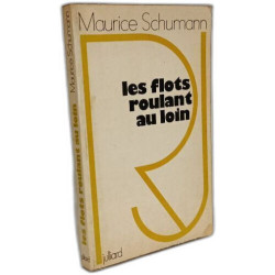 Les flots roulant au loin