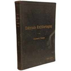 Elektrische Kraftubertragung : ein Lehrbuch fur Elektrotechniker