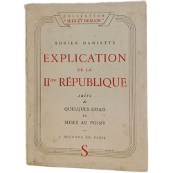 Explication de la IIe République suivi de quelques essais et mises...
