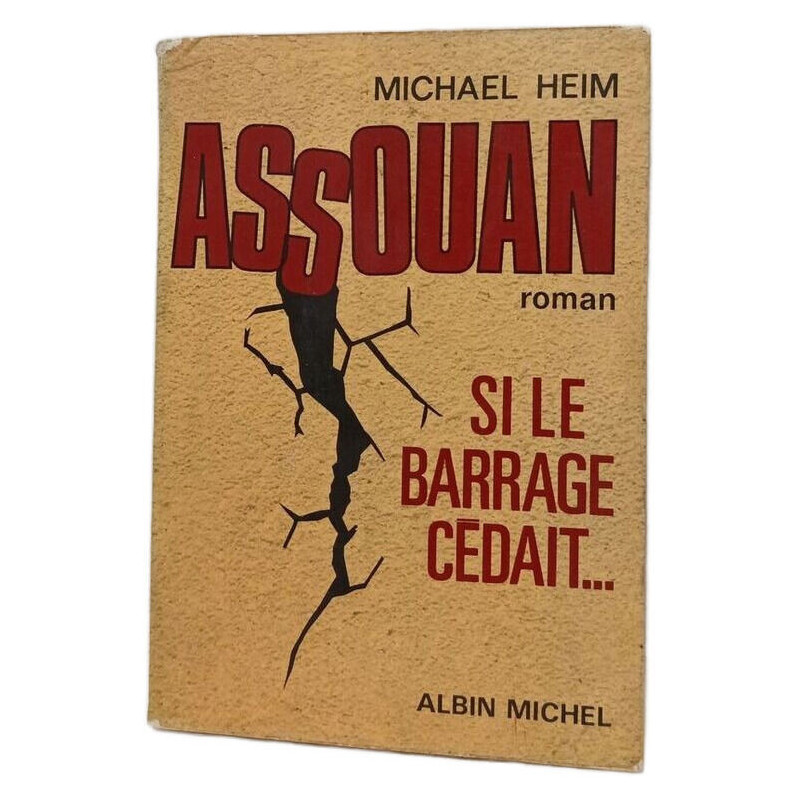 Assouan si le barrage cedait