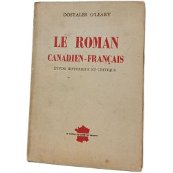 Le roman canadien-français - Étude historique et critique