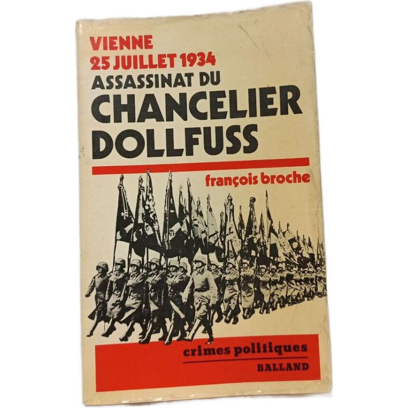 Vienne 25 juillet 1934 : assassinat du chancelier Dollfuss