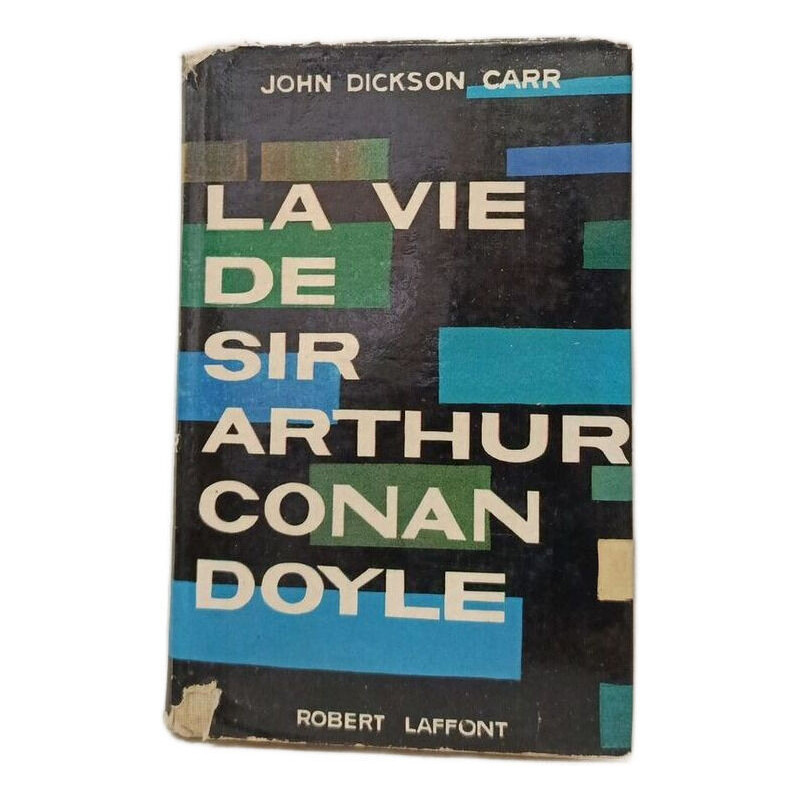 La vie de Sir Arthur Conan Doyle