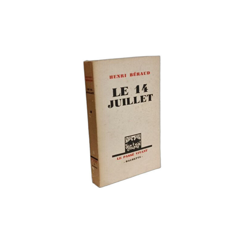 Le 14 juillet --- Coll. Le passé vivant