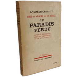 Le paradis perdu --- Colette - André Gide - Jacques Chardonne -...