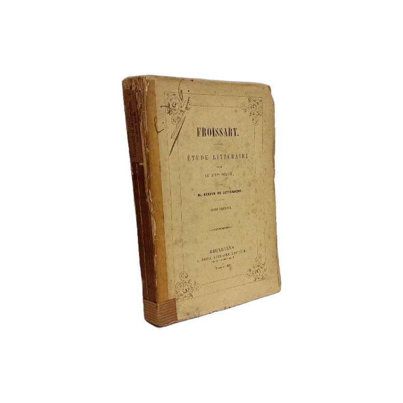 Froissart étude littéraire - TOME PREMIER