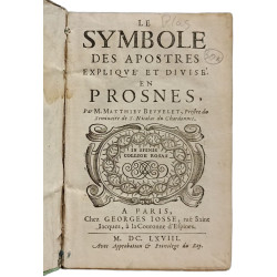 Le Symbole des apostres expliqué et divisé en prosnes