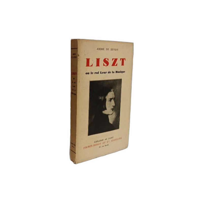 Liszt ou le roi Lear de la Musique