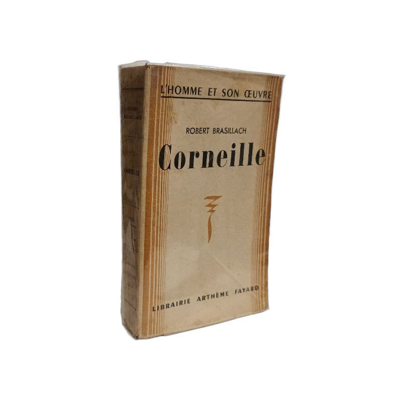 Corneille - l'homme et son oeuvre