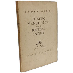 Et nunc manet in te suivi de Journal intime